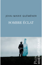 Sombre éclat