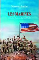 Les marines - histoires d'un mythe américain