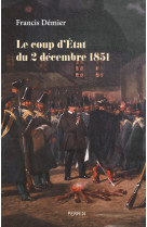 Le coup d'etat du 2 décembre 1851