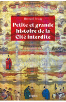 Petite et grande histoire de la cité interdite