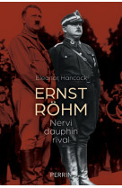 Ernst röhm - nervi dauphin rival