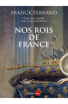 Nos rois de france