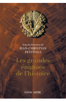 Les grandes énigmes de l'histoire (édition collector)