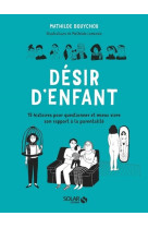 Désir d'enfant - 15 histoires pour questionner et mieux vivre son rapport à la parentalité