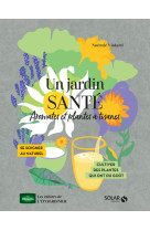 Un jardin santé - aromates et plantes à tisanes