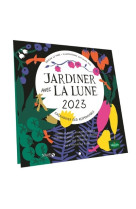 Calendrier jardiner avec la lune 2023