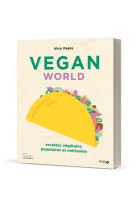 Vegan world - recettes végétales, populaires et métissées