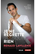 Je ne regrette (presque) rien