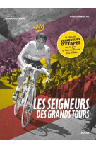 Les seigneurs des grands tours