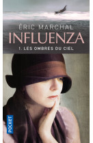 Influenza - tome 1 les ombres du ciel