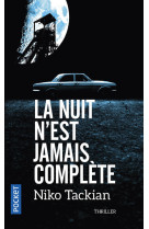 La nuit n'est jamais complète