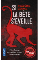 Si la bête s'éveille