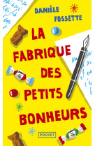 La fabrique des petits bonheurs