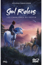 Soul riders - tome 1