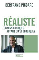 Réaliste : soyons logiques autant qu'écologiques