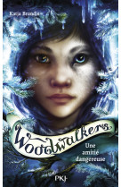 Woodwalkers - tome 2 une amitié dangereuse