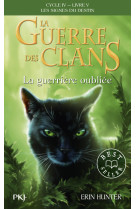 La guerre des clans, cycle iv, tome 05 : la guerrière oublié