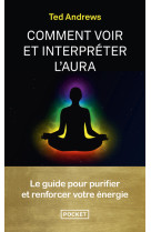 Comment voir et interpréter l'aura