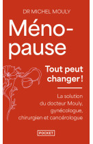 Ménopause, tout peut changer