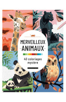 Merveilleux animaux - 40 coloriages mystère