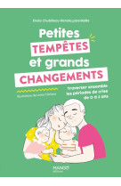 Petites tempêtes et grands changements