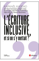 L'écriture inclusive, et si on s'y mettait ?