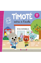 Timoté entre à l'école (écoute aussi l'histoire)