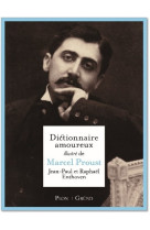 Dictionnaire amoureux illustré de marcel proust