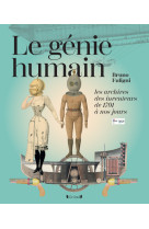 Le génie humain - les archives des inventeurs, de 1791 à nos jours