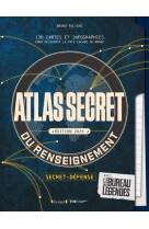 Atlas secret du renseignement - nouvelle édition