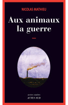 Aux animaux la guerre