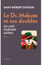 Le dr. mabuse et ses doubles