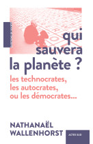 Qui sauvera la planète ?