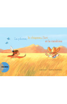 La plume, le chapeau, l'arc et la carabi