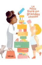 Le petit livre des grandes choses