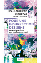 Pour une insurrection des sens