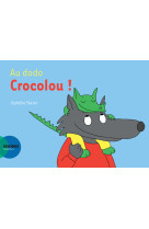 Au dodo crocolou !