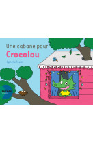 Une cabane pour crocolou