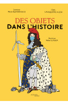 Des objets dans l'histoire