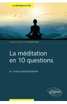 La méditation en 10 questions