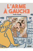 L'arme à gauche