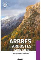 Arbres et arbustes de montagne (2e ed)