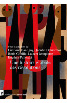 Une histoire globale des révolutions