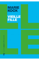 Vieille fille - une proposition