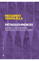 Pétaouchnok(s) - du bout du monde au milieu de nulle part