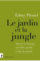 Le jardin et la jungle - adresse à l'europe sur l'idée qu'elle se fait du monde