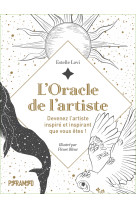 L'oracle de l'artiste - devenez l'artiste inspiré et inspira