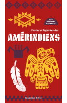 Contes et légendes des amérindiens