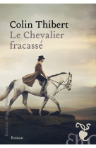 Le chevalier fracassé