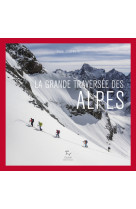 La grande traversée des alpes